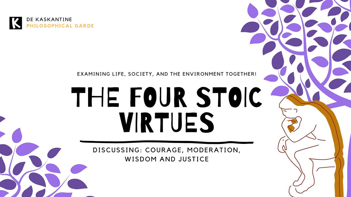 Philosophical Discussion: The Four Stoic Virtues