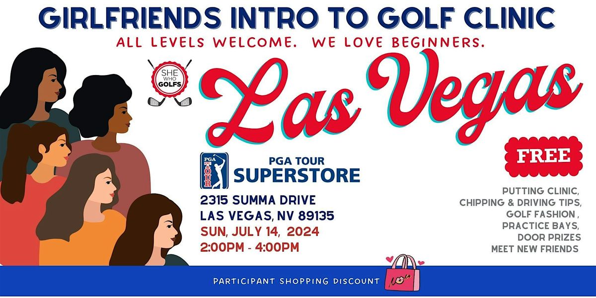 Girlfriends Introduction to Golf Clinic and Mixer - Las Vegas