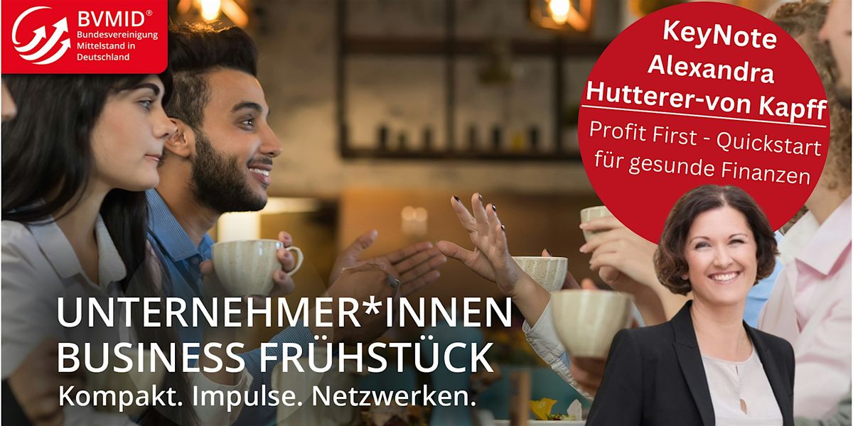 ROSENHEIM I BVMID Unternehmer Business Fr\u00fchst\u00fcck | Inspiration & Netzwerken