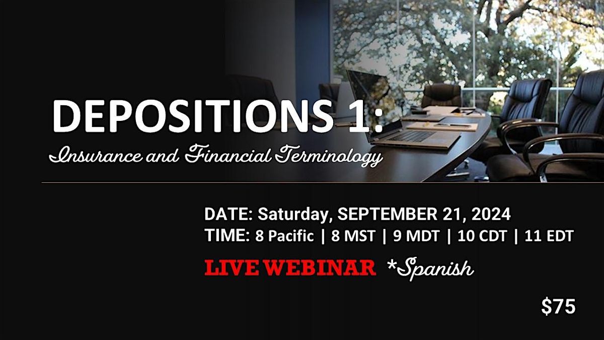 DEPOSITIONS - PART 1 (*Spanish) LIVE WEBINAR