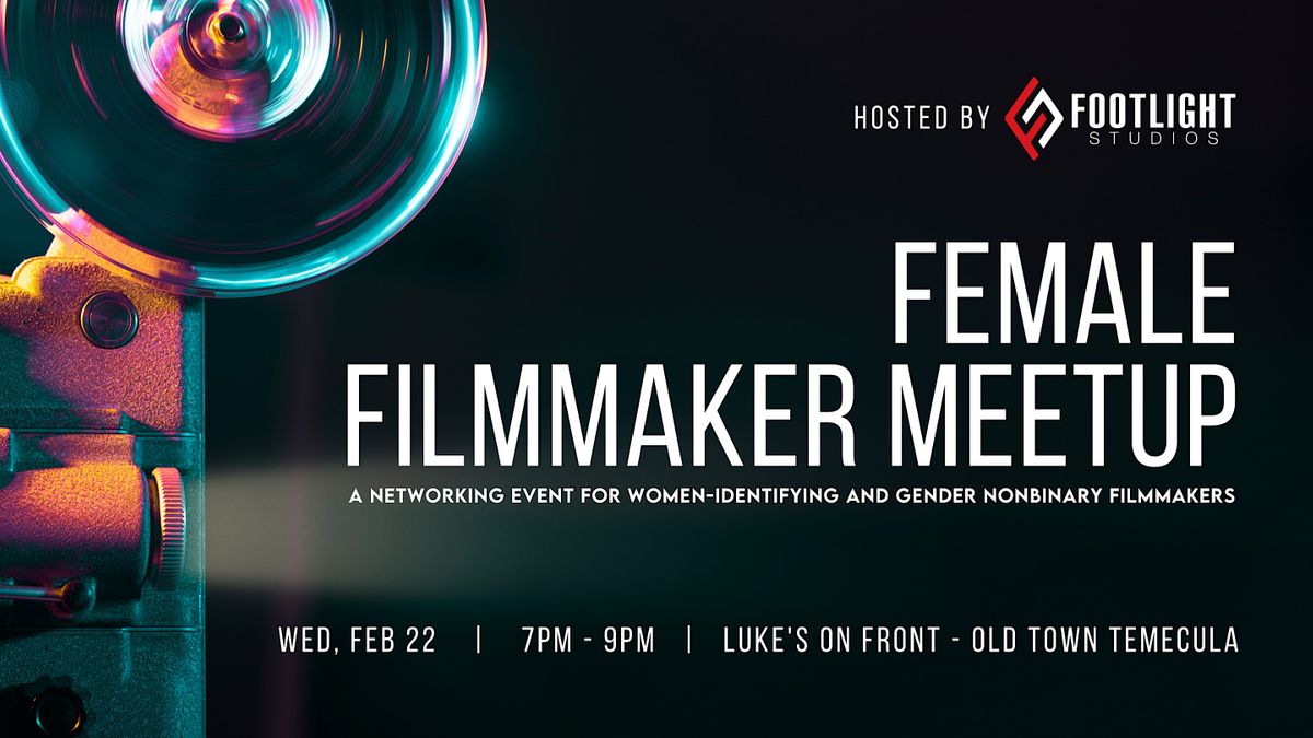 So Cal Female Filmmaker Meetup