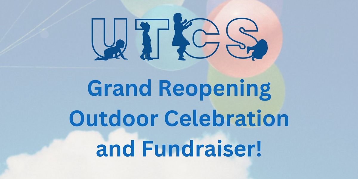 Grand Reopening Outdoor Celebration and Fundraiser