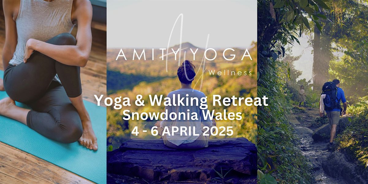 Yoga & Walking Retreat Snowdonia Wales 4-6  April 2025