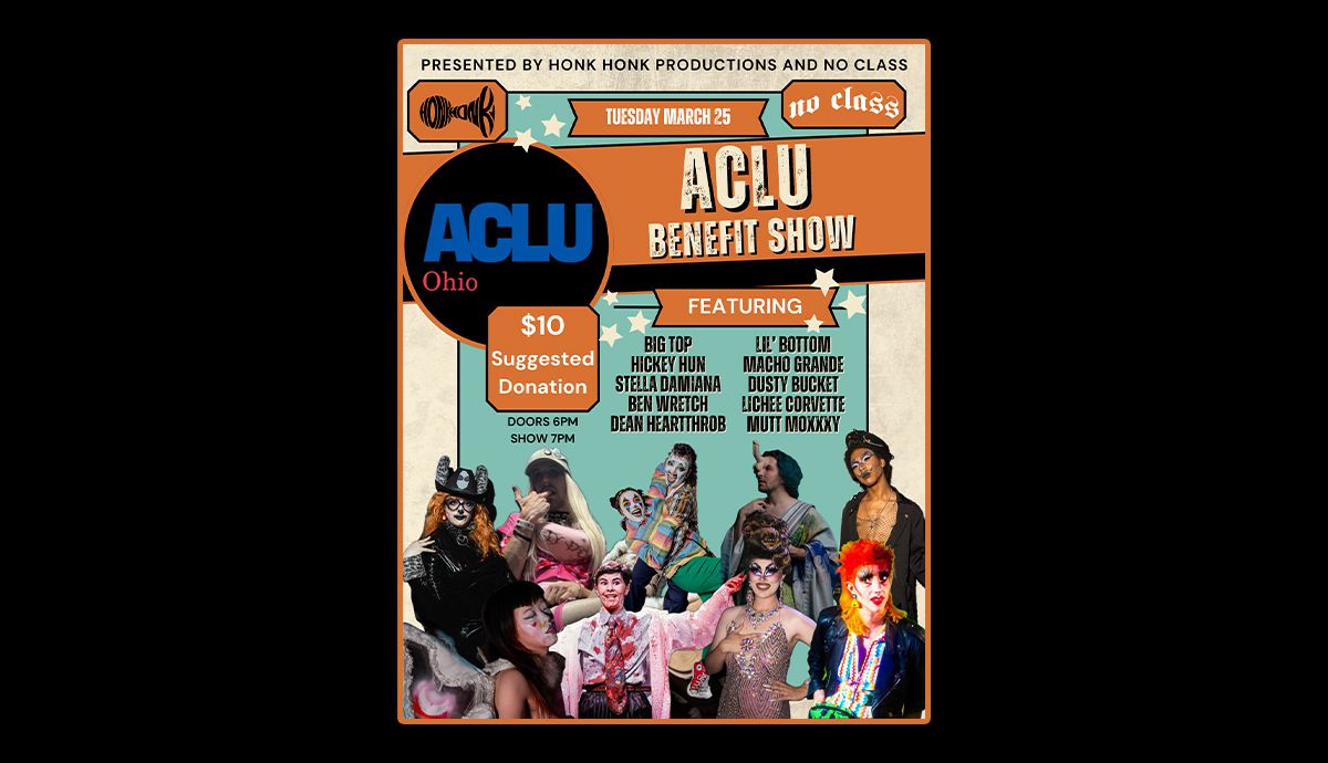 ACLU Ohio Benefit Show @ No Class