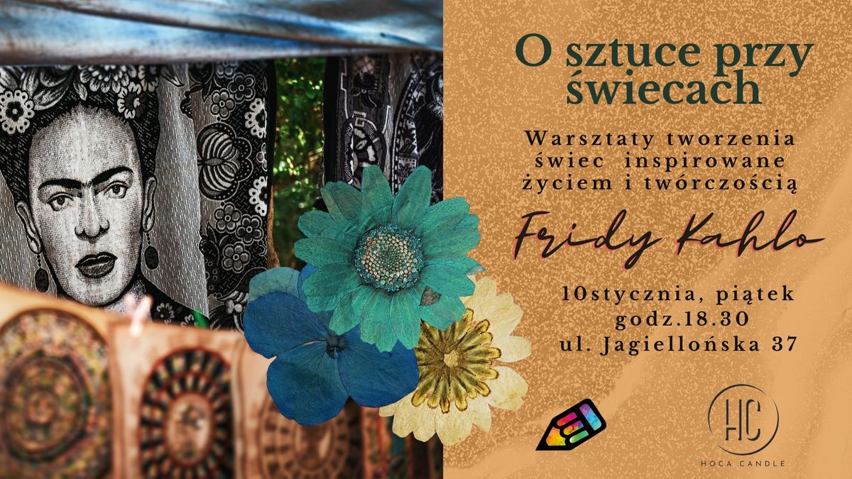 O sztuce przy \u015bwiecach - Frida Kahlo - warsztaty tworzenia \u015bwiec