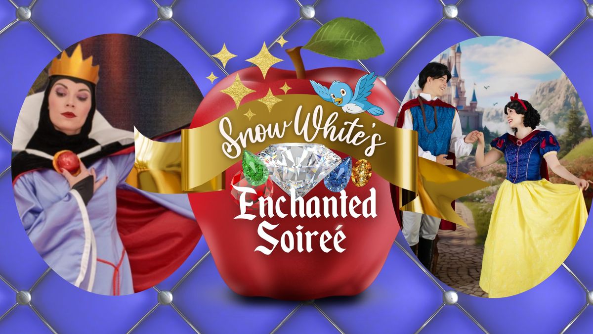 Snow White's Enchanted Soir\u00e9e