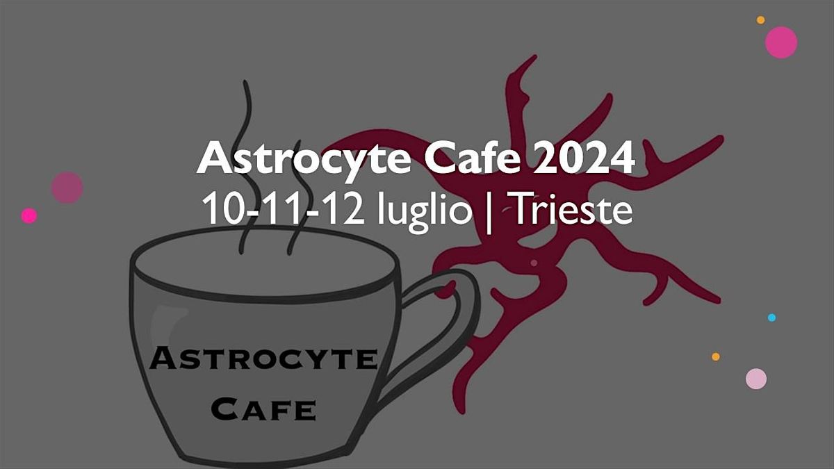Astrocyte Cafe 2024