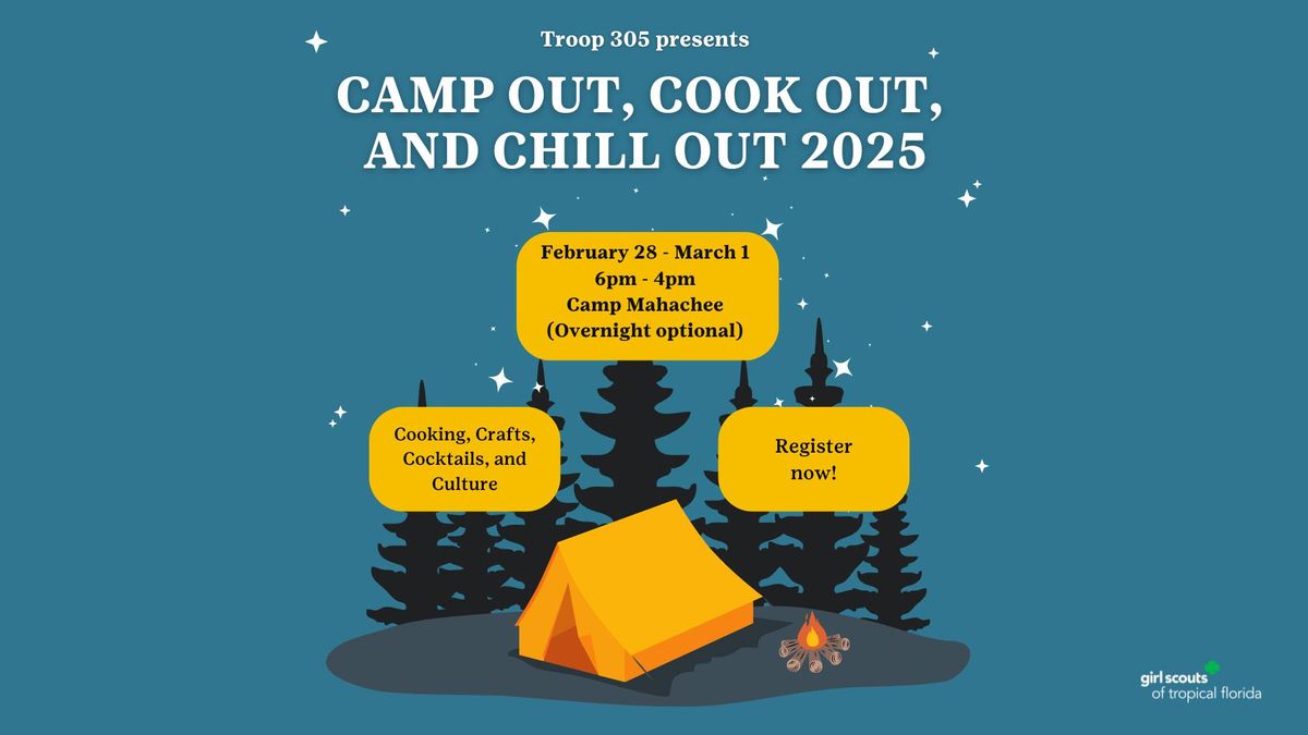 Troop 305: Camp out, Cook out, and Chill out 2025 (Adults)