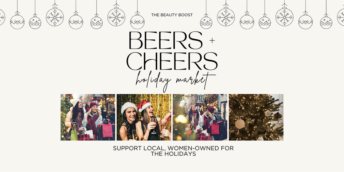 5th Annual Holiday Beers and Cheers Market Social