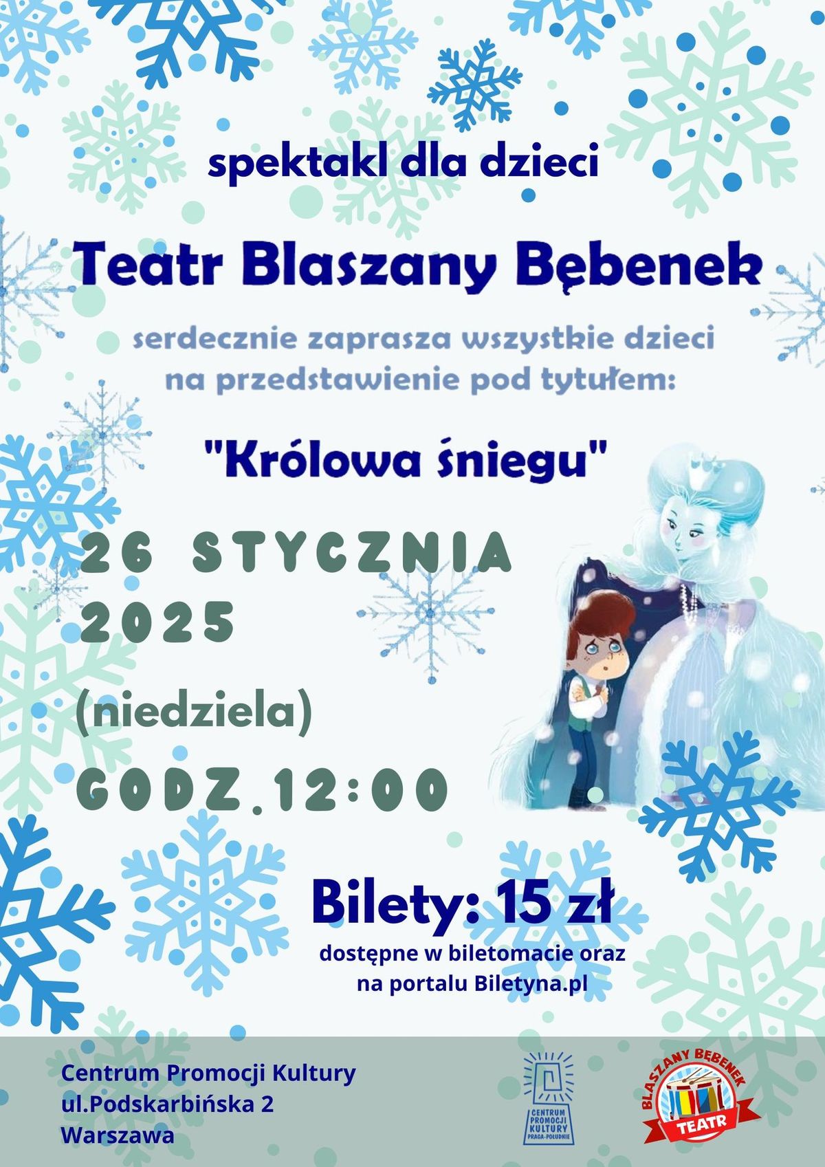 Spektakl dla dzieci \u201eKr\u00f3lowa \u015aniegu\u201d \/ Teatr Blaszany B\u0119benek