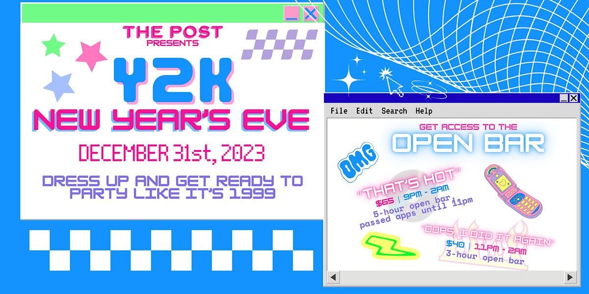 Y2K New Year's Eve Open Bar at The Post