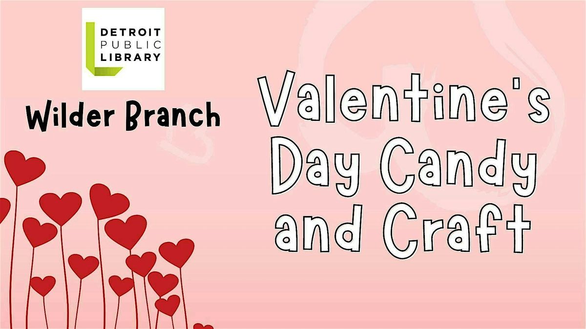 Valentine's Day Candy and Craft