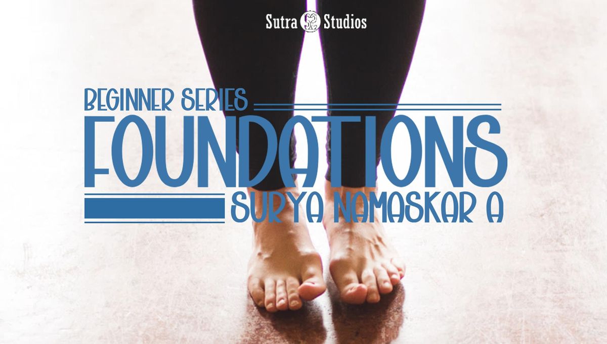 Foundations | Surya Namaskar A