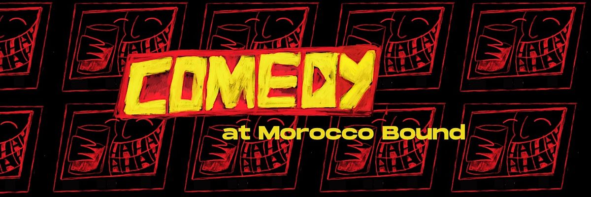 Dog at a Disco presents Comedy at Morocco Bound