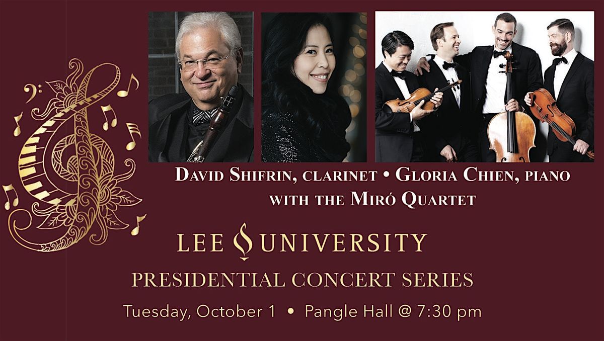 Presidential Concert Series: David Shifrin, Mir\u00f3 Quartet and Gloria Chien