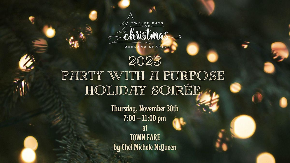 Twelve Days of Christmas Oakland Party with a Purpose 2023, Town Fare