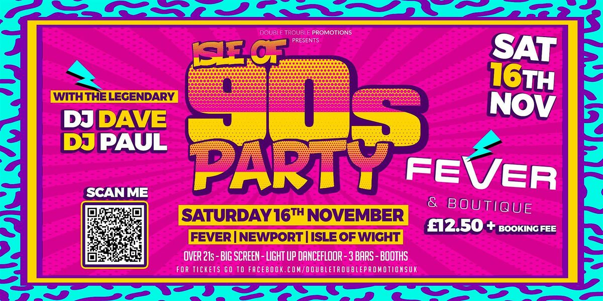 Isle of 90s PARTY NIGHT Fever, Newport, Isle of Wight