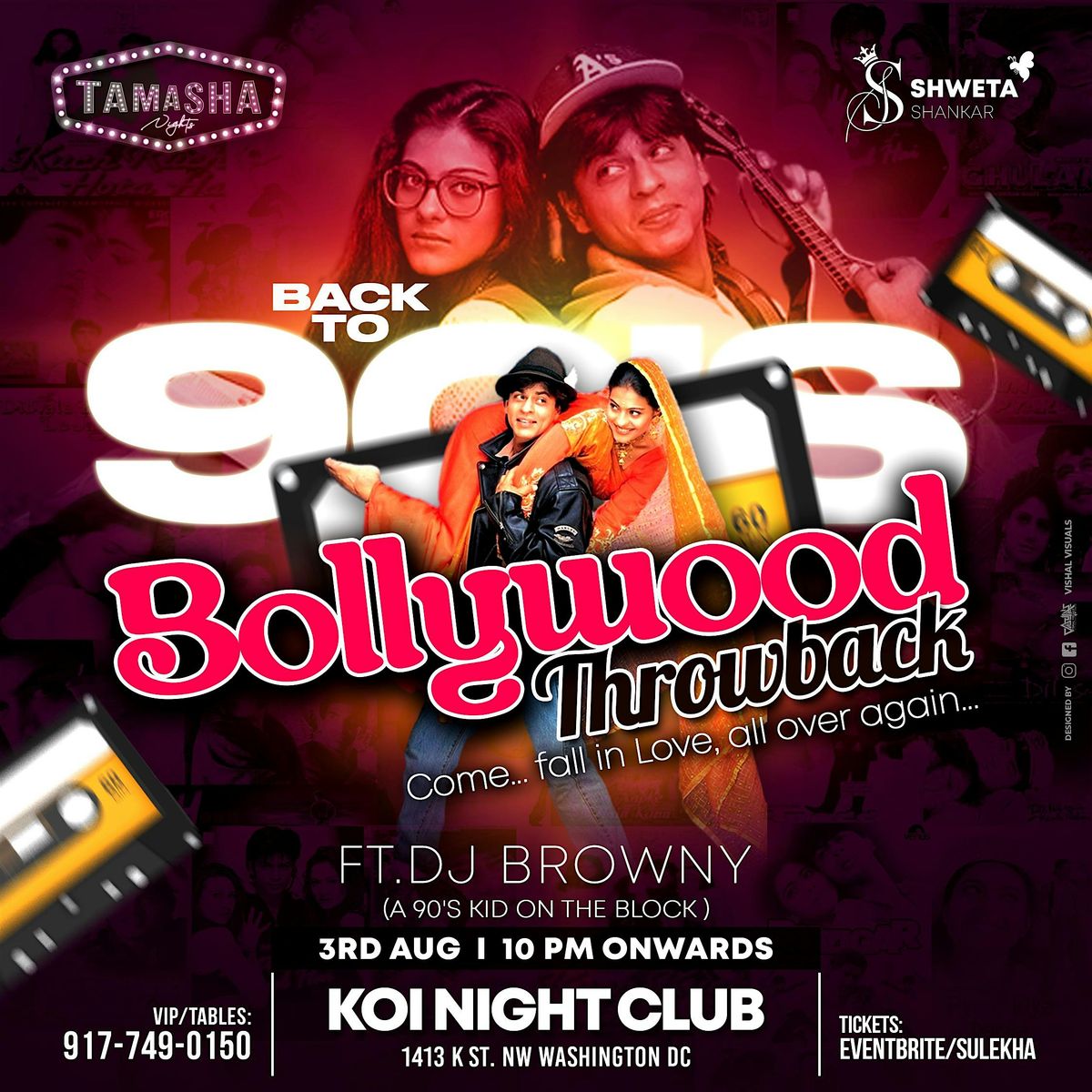 D.C. TAMASHA NIGHTS | RETRO 90S EDITION | DJ BROWNY | AUG 3 |KOI NIGHTCLUB