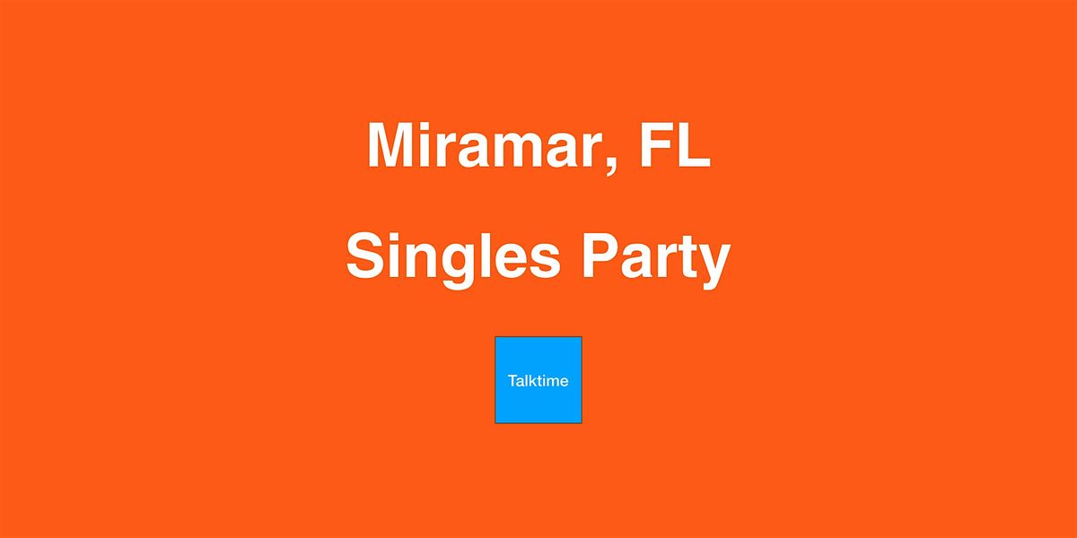 Singles Party - Miramar