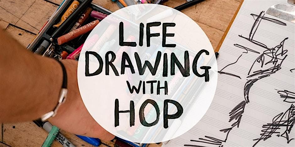 Life Drawing with HOP - STOCKPORT - RUNAWAY BREWERY - THUR TH JULY