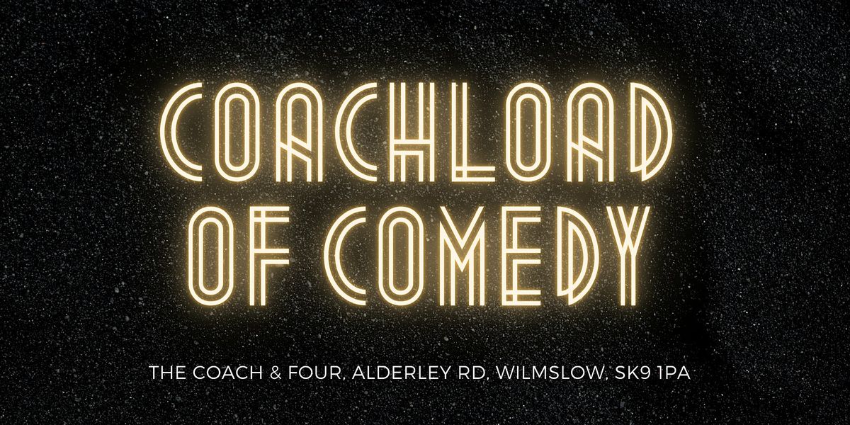 Coachload of Comedy - May