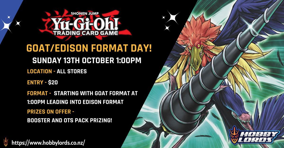 Yu-Gi-Oh - Goat\/Edison Format Day!