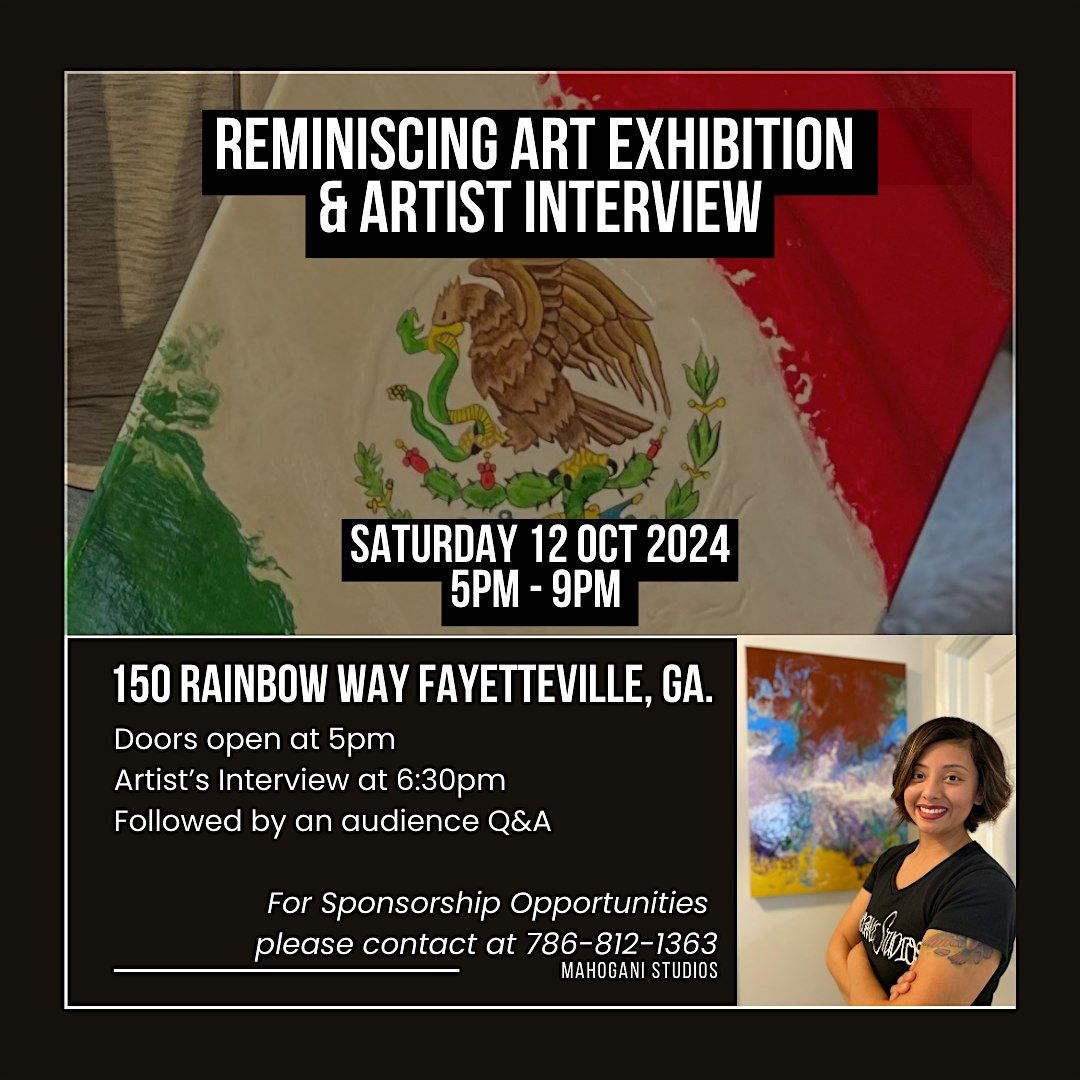 Reminiscing Art Exhibition & Artist Interview