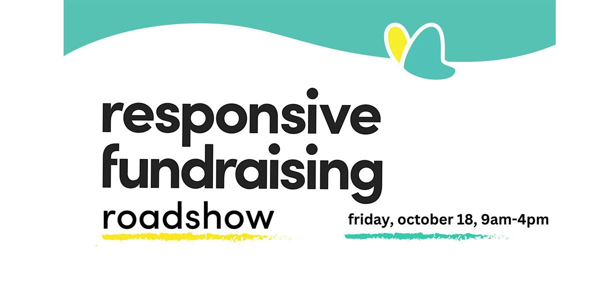 Responsive Fundraising Roadshow