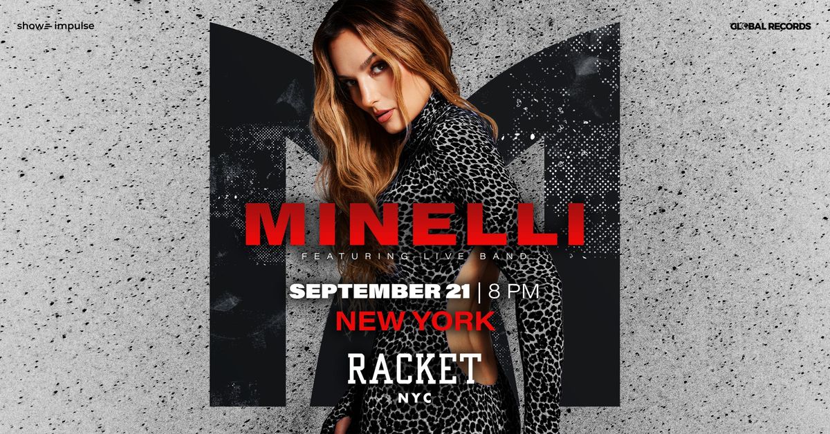 Minelli \u2022 New York \u2022 Racket NYC