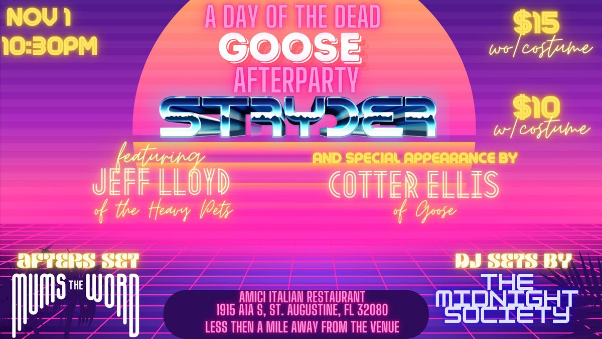 Goose Afters: Stryder ft. Jeff Lloyd (of heavy pets) w\/ special appearance Cotter Ellis (of Goose)