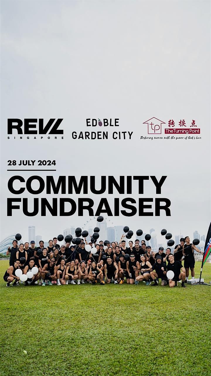 REVL SG  X Edible Garden City X The Turning Point - Community Fundraiser