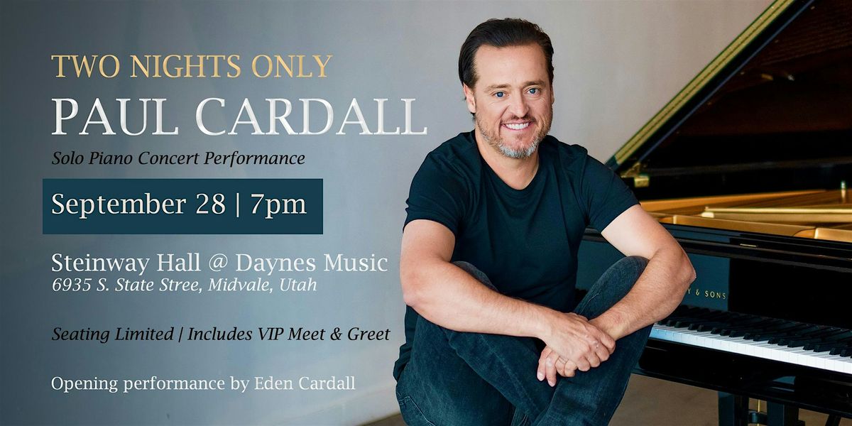 Paul Cardall Solo Piano Performance (VIP Meet & Greet)