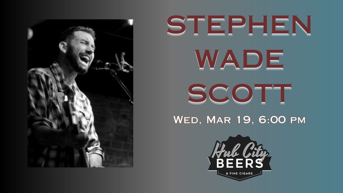 Stephen Wade Scott at Hub City Beers