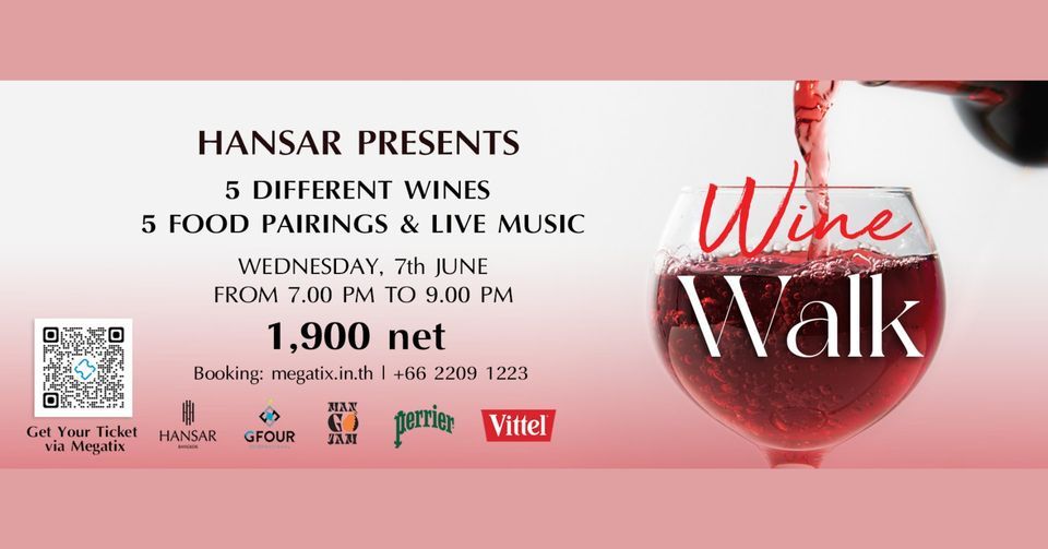 WINE WALK - Hansar presents 5 Different wines & 5 Food pairing & Live music