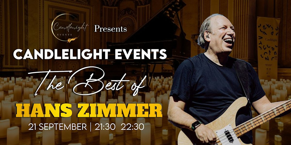 The Best of Hans Zimmer By Candlenight Events at Cheltenham