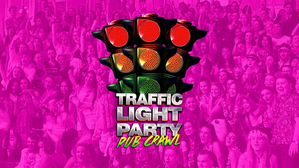 Big Night Out Pub Crawl | TRAFFIC LIGHT PARTY | Friday 27 September