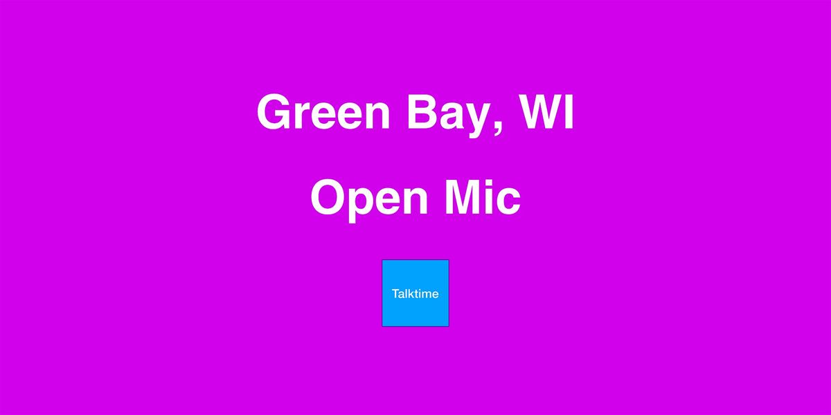 Open Mic - Green Bay