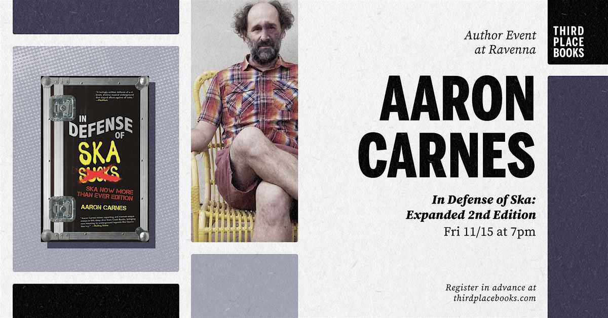 Aaron Carnes presents 'In Defense of Ska: Expanded 2nd Edition'