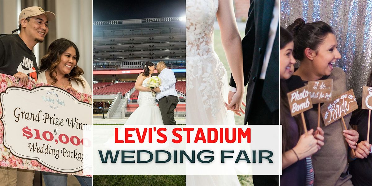 Santa Clara Wedding Fair @ LEVI'S STADIUM