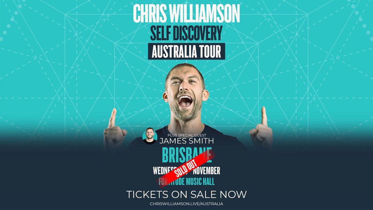 SOLD OUT - Chris Williamson + James Smith \/\/ Brisbane \/\/ Self Discovery Australian Tour \/\/ Nov 2024