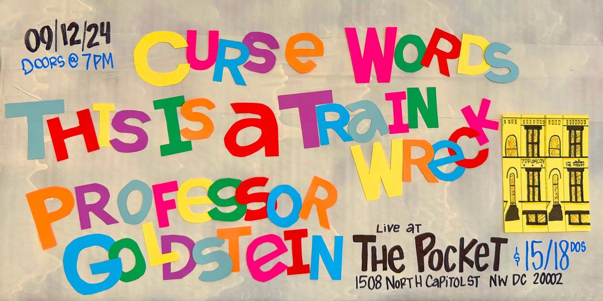 The Pocket Presents: Curse Words w\/ Professor Goldstein + This is a Trainwreck