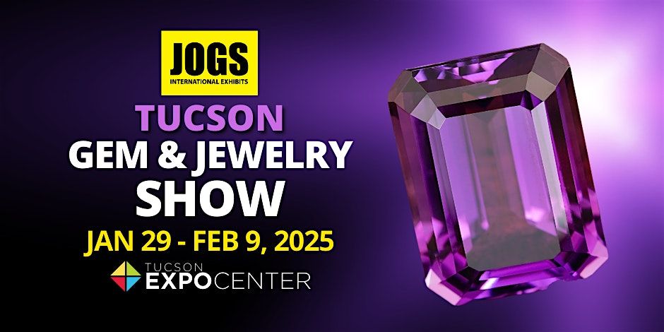 JOGS Tucson Gem and Jewelry Show Winter 2025