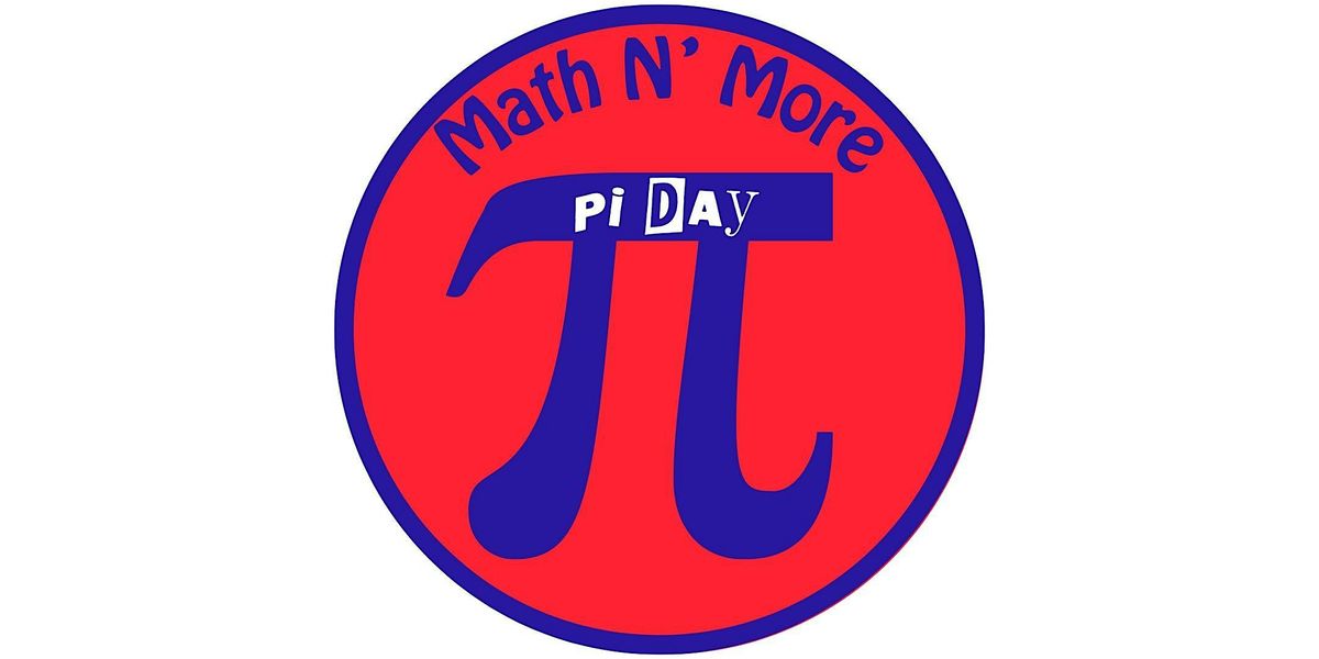 Math N' More Pi Day 2025