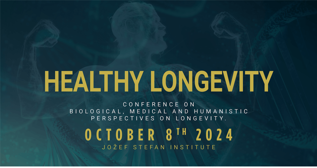 Konferenca o zdravi dolgo\u017eivosti \/ Conference on healthy longevity 2024