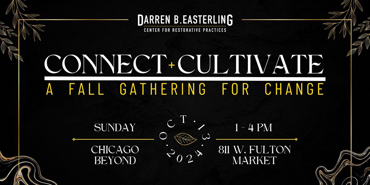 Connect & Cultivate: A Fall Gathering for Change