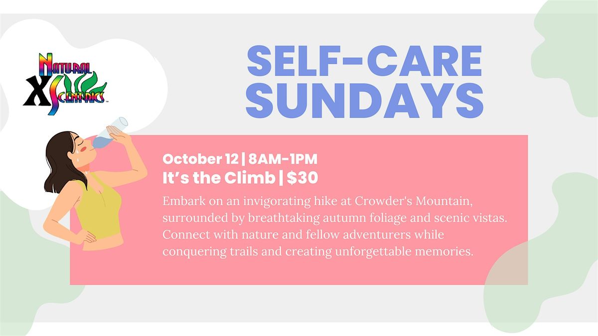 It's the Climb | Self Care Sundays Series