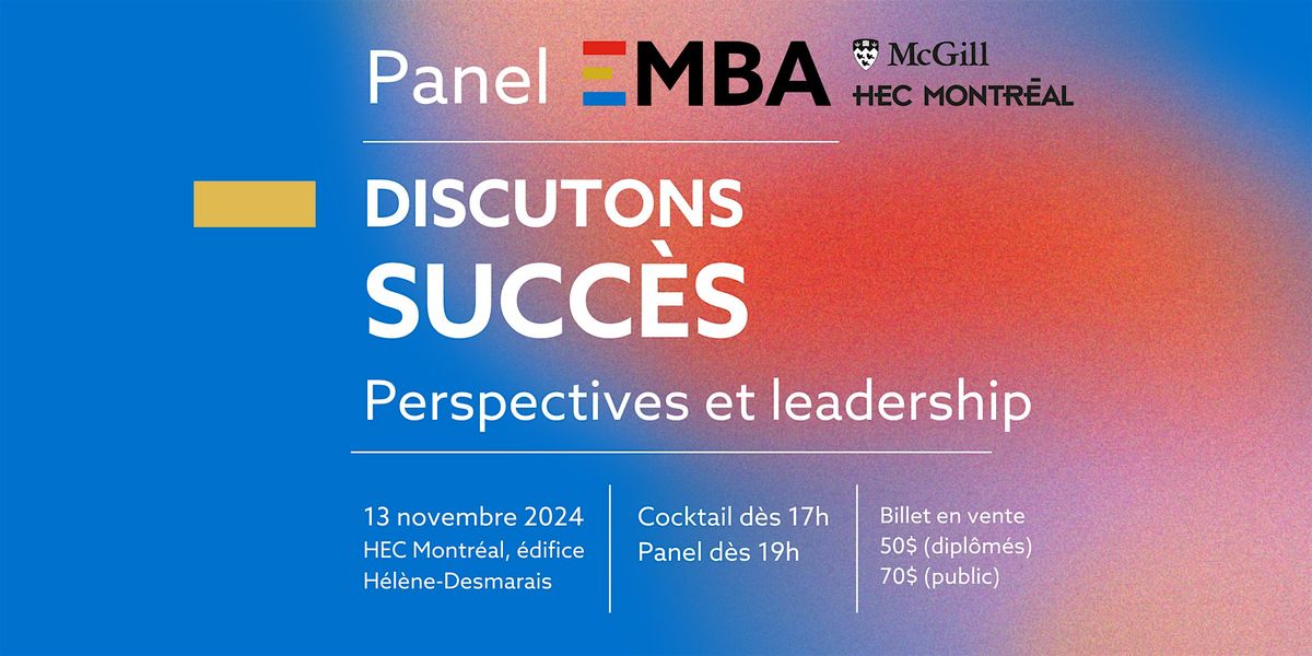 PANEL EMBA | Discutons SUCC\u00c8S : Perspectives et leadership