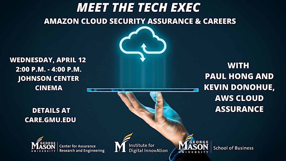 Meet the Tech Exec: Amazon Cloud Security Assurance & Careers Event