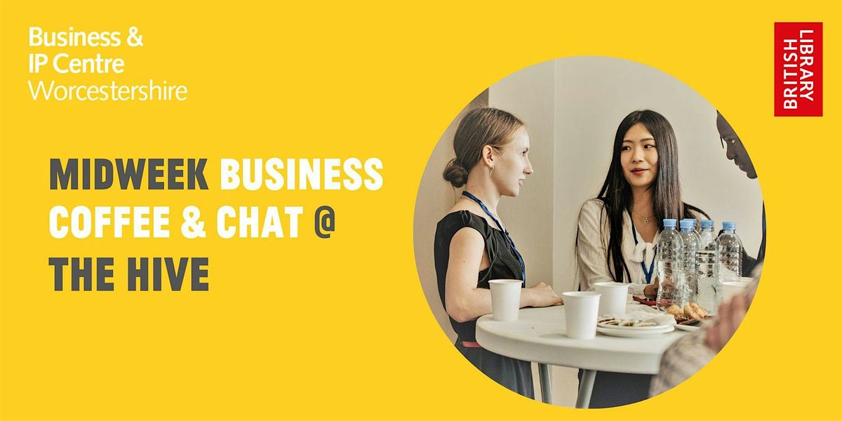 Midweek Business Coffee & Chat @ The Hive