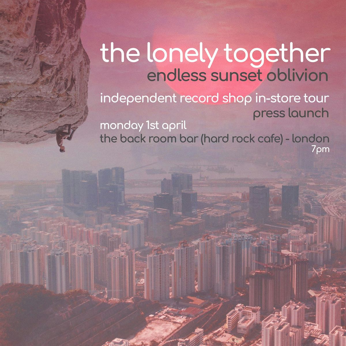 The Lonely Together presents 'Endless Sunset Oblivion' - Tour Press Launch